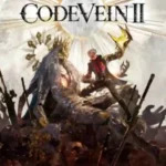 Code Vein II expands into an open-world Soulslike experience with deep combat systems but uneven exploration design.